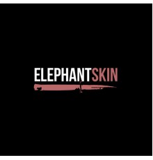 Elephant Skin - Demo