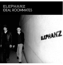 Elephanz - Ideal Roommates - EP