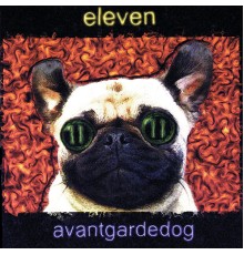 Eleven - Avantgardedog (Album Version)