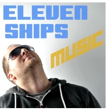 Eleven Ships - Music