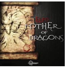 Elfo - Mother of Dragons