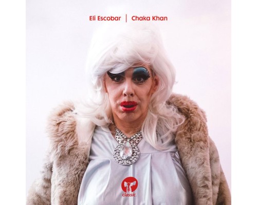 Eli Escobar - Chaka Khan