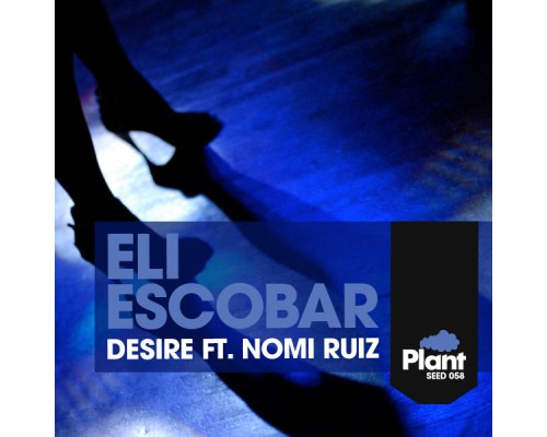 Eli Escobar - Desire EP