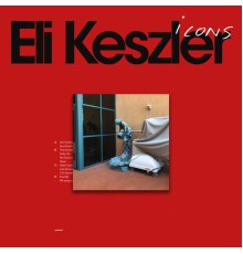 Eli Keszler - Icons