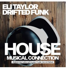 Eli Taylor - Drifted Funk