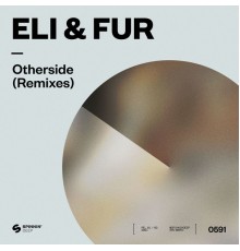 Eli & Fur - Otherside (Remixes)