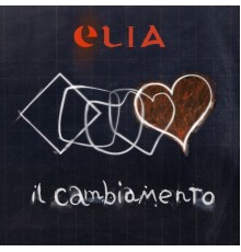 Elia - Il Cambiamento