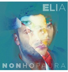 Elia - Non ho paura