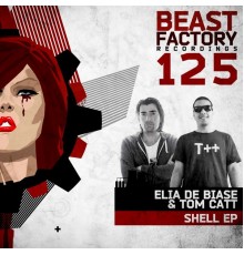 Elia De Biase & Tom Catt - Shell EP (Original Mix)