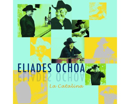 Eliades Ochoa - La Catalina