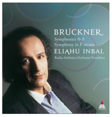 Eliahu Inbal - Bruckner: Complete Symphonies