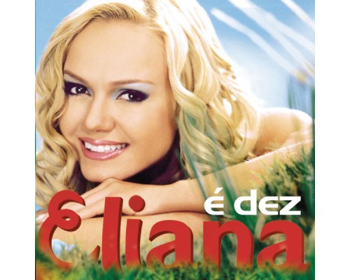 Eliana - É Dez