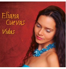 Eliana Cuevas - Vidas