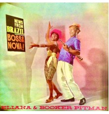 Eliana Pittman and Booker Pittman - News From Brazil - Bossa Nova! (Remastered)