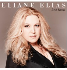 Eliane Elias - Love Stories