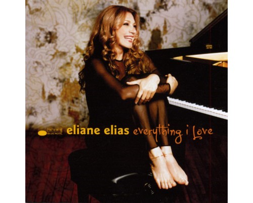 Eliane Elias - Everything I Love