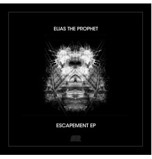 Elias the Prophet - Escapement