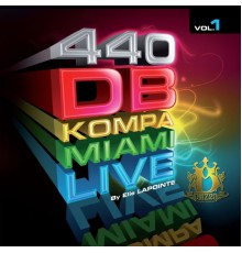 Elie Lapointe - 440 DB Kompa Miami Live (Vol. 1)
