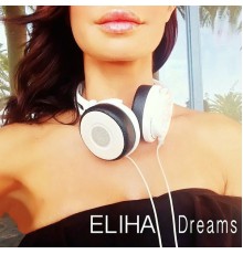 Eliha - Dreams