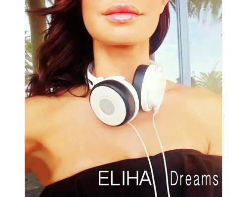 Eliha - Dreams