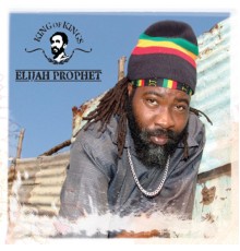 Elijah Prophet - King of Kings