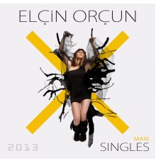 Elçin Orçun - Maxi Singles 2013