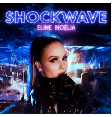 Eline Noelia - Shockwave