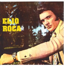 Elio Roca - Elio Roca