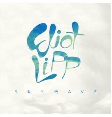 Eliot Lipp - Skywave