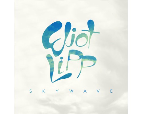 Eliot Lipp - Skywave