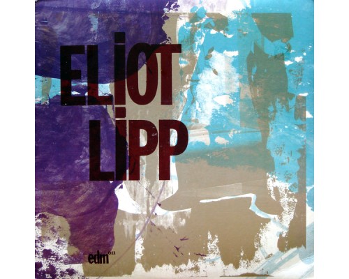 Eliot Lipp - Eliot Lipp