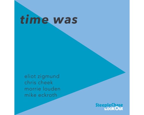 Eliot Zigmund - Time Was