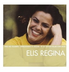 Elis Regina - The Essential