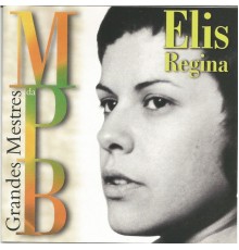 Elis Regina - Grandes mestres da MPB, Vol. 1