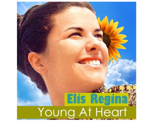 Elis Regina - Young at Heart