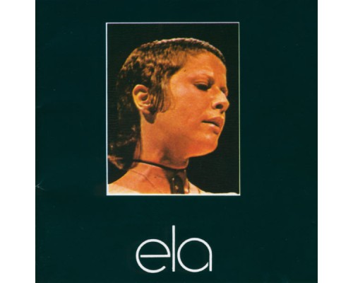 Elis Regina - Ela