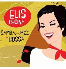 Elis Regina - Samba, Jazz & Bossa