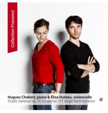 Elisa Huteau and Hugues Chabert - Rachmaninov: Études-Tableaux, Op. 39, Sonate, Op. 19