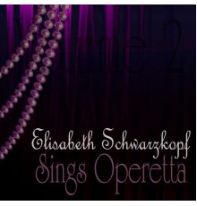 Elisabeth Schwarzkopf - Sings Operetta Vol. 2