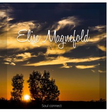 Elise Magnefold - Soul Connect