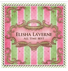 Elisha La'verne - All Time Best