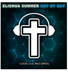 Elishua Summer - Day By Day