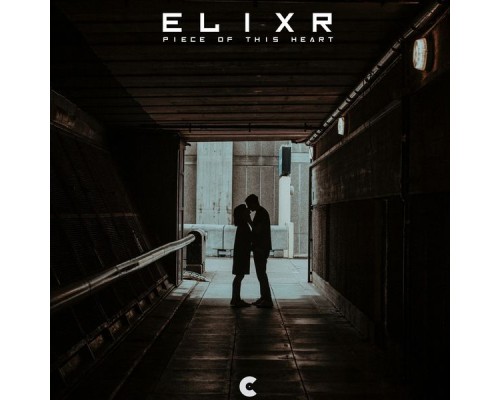 Elixr - Piece of This Heart