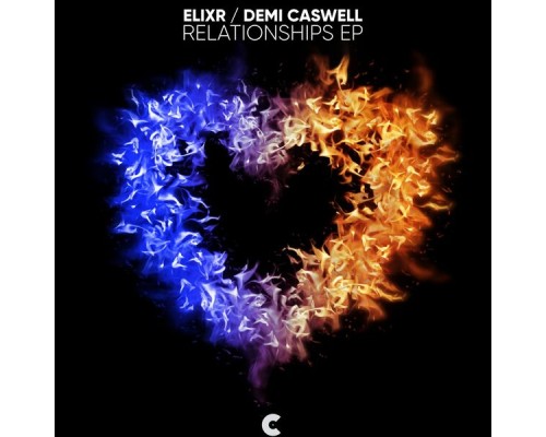 Elixr & Demi Caswell - Relationships EP