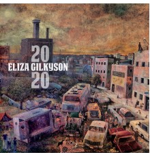 Eliza Gilkyson - 2020