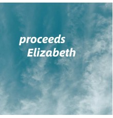 Elizabeth - proceeds