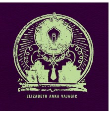 Elizabeth Anka Vajagic - Nostalgia/Pain