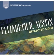 Elizabeth R. Austin - Reflected Light