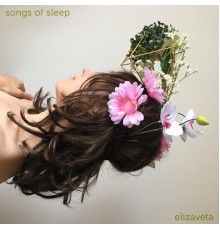 Elizaveta - Songs of Sleep