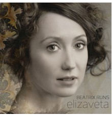 Elizaveta - Beatrix Runs